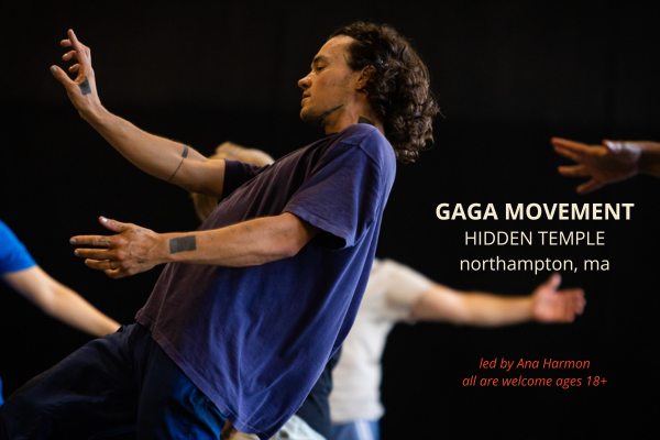 Copy%20of%20GAGA%20MOVEMENT%20HIDDEN%20TEMPLE%20northampton %20ma%20%28600%20x%20400%20px%29%20%281%29