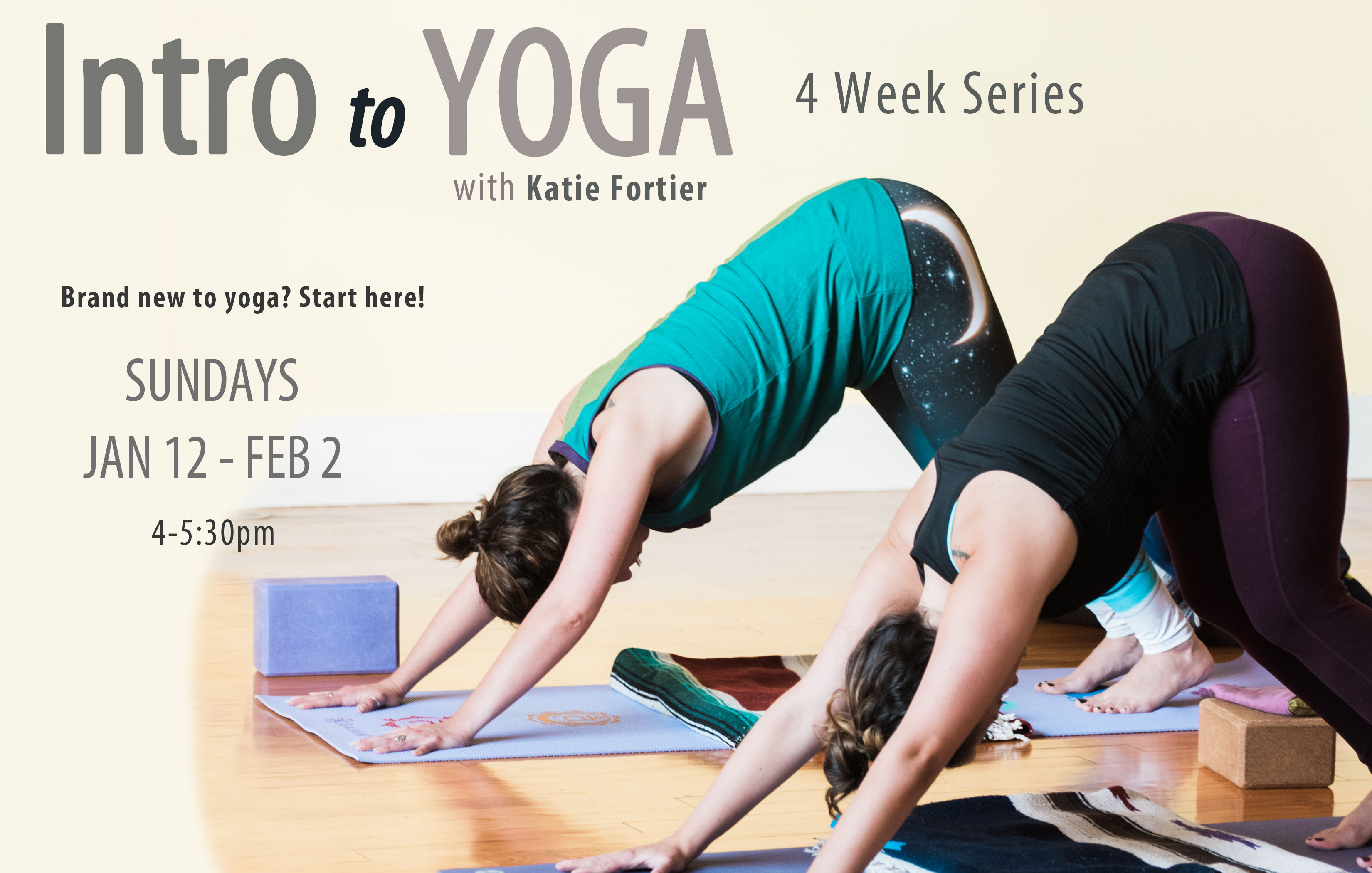 Intro to Yoga Series  SundaySunday January 12thFebruary 2nd   Northampton MA Events
