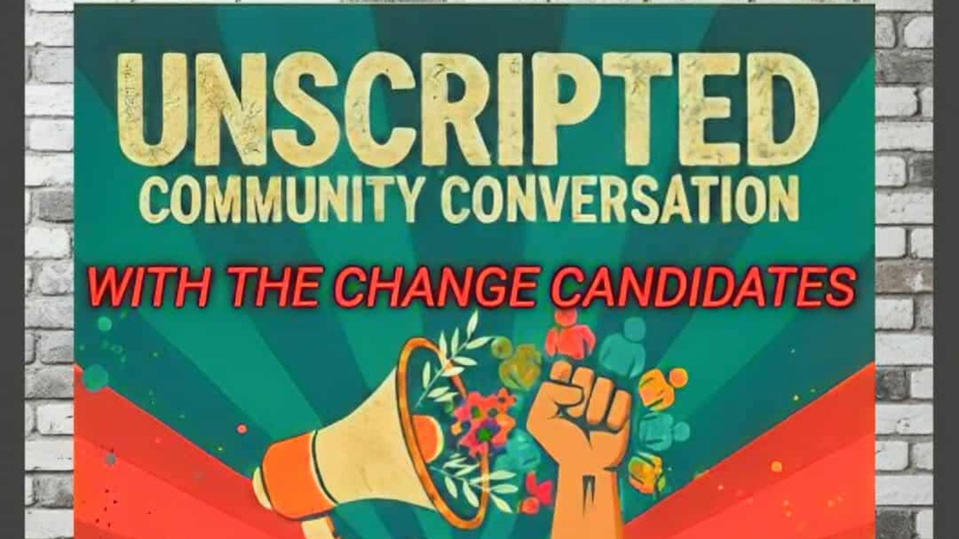 Candidate Forum Unscripted Community Conversation With Change Candidates