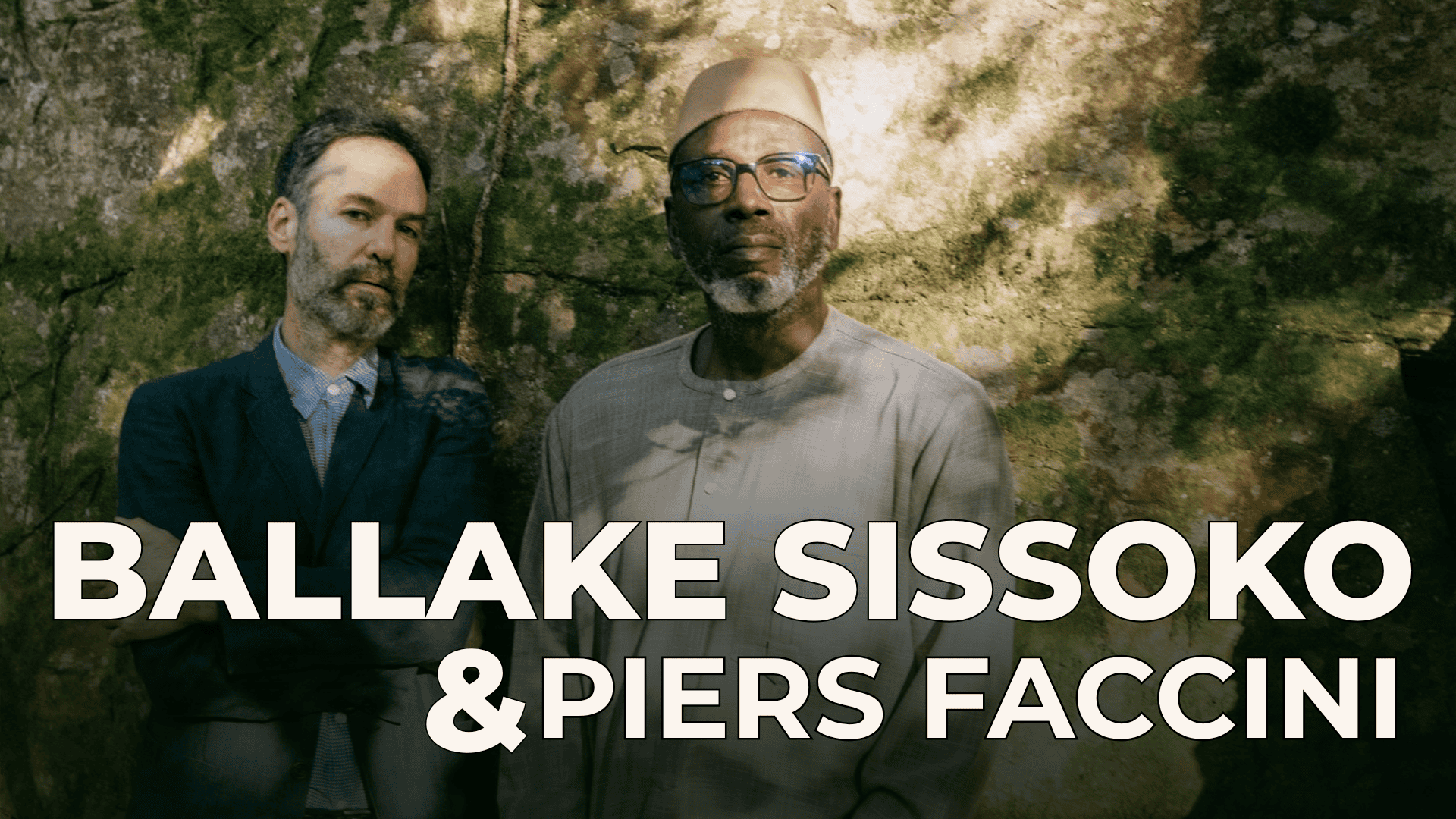 20261004 Ballake Sissoko FB Ballake Sissoko And Piers Faccini