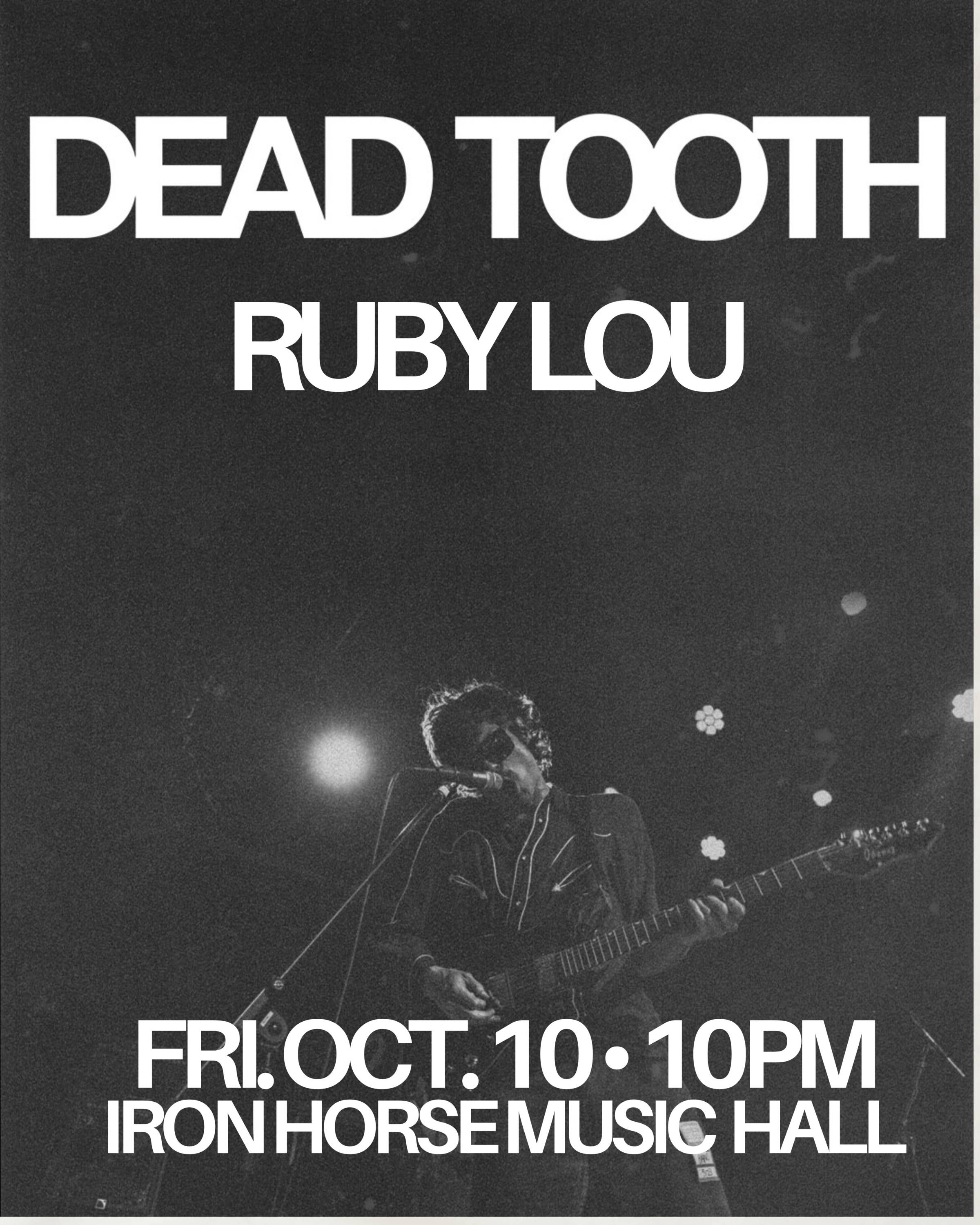 2025 10 10 Dead Tooth Ruby Lou
